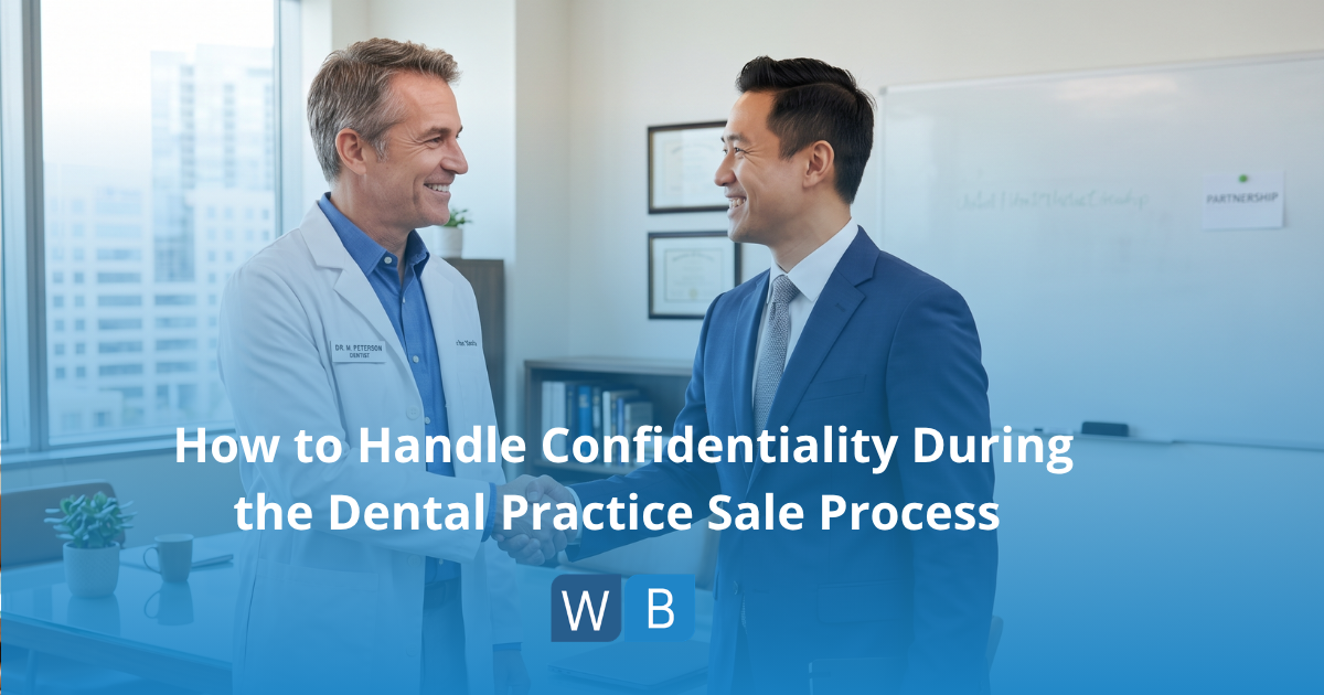 How to handle Confidentiality During the Dental Practice Sale Process